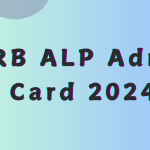 RRB ALP Admit Card 2024